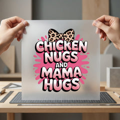 Chicken Nugs Mama Hugs Mom Funny Ready to Press DTF Transfer for Dtf