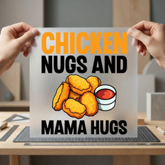Chicken Nugs Mama Hugs Mom Mama Ready to Press DTF Transfer for Dtf