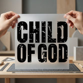 Child God Distressed Font Christian Faith Ready to Press DTF Transfer for Dtf
