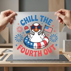 Chill Fourth Out Duck Fourth Of July 4th Of July Ready to Press DTF Transfer for Dtf