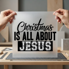 Christmas All About Jesus Christian Faith Ready to Press DTF Transfer for Dtf