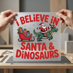 Christmas Believe Santa Dinosaurs Christmas Funny Ready to Press DTF Transfer for Dtf