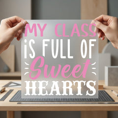 Class Full Sweethearts Teacher Valentine Teacher Ready to Press DTF Transfer for Dtf