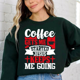 Coffee Gets Me Started Jesus Keeps Me Going | Daily Faith Inspiration Sweatshirt - Luckets.com