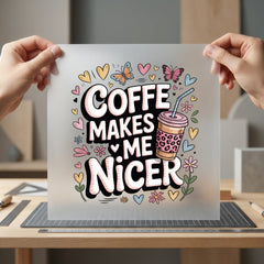 Coffee Makes Nicer Diy Mom Funny Ready to Press DTF Transfer for Dtf