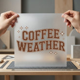 Coffee Weather Cozy Aesthetic Funny Sarcastic Ready to Press DTF Transfer for Dtf