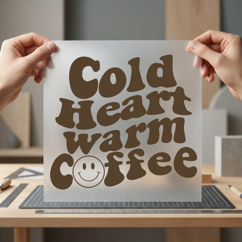 Cold Heart Warm Coffee Funny Sarcastic Ready to Press DTF Transfer for Dtf