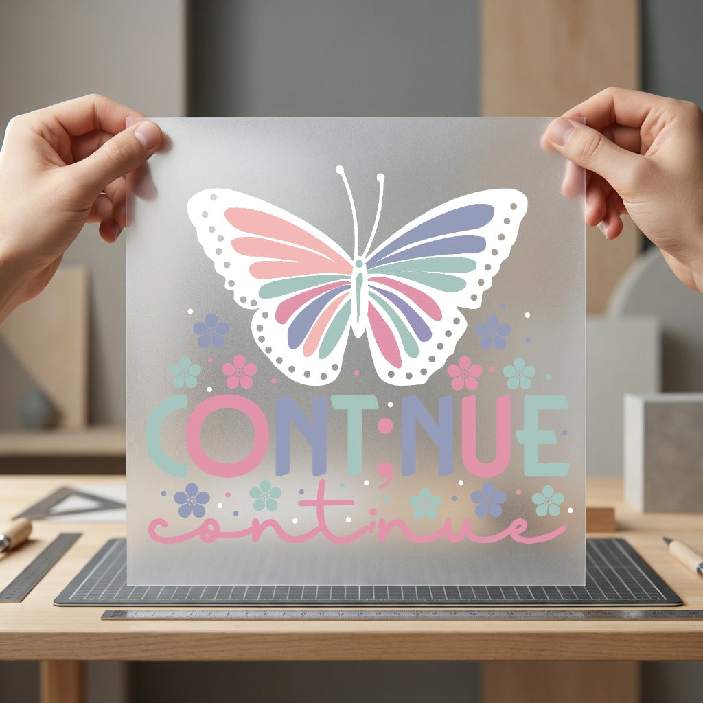 Continue Butterfly Pastel Motivational Aesthetic Butterfly Ready to Press DTF Transfer for Dtf