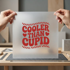 Cooler Than Cupid Retro Valentine Funny Ready to Press DTF Transfer for Dtf