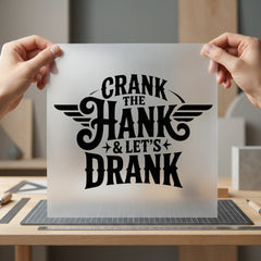 Crank Hank Let Drank Usa Funny Ready to Press DTF Transfer for Dtf