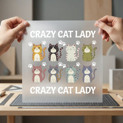 Crazy Cat Lady Kittens Mom Dad Ready to Press DTF Transfer for Dtf