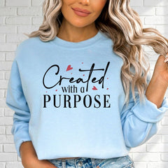 Created with a Purpose | Identity & Calling Sweatshirt - Luckets.com