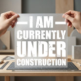 Currently Under Construction Motivational Vintage Retro Ready to Press DTF Transfer for Dtf