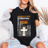 Christian By The Grace Of God | Faith & Patriotism Tee