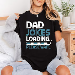 Dad Jokes Loading Humorous Dad Funny Ready to Press DTF Transfer for Dtf