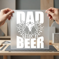 Dad Needs Beer Funny Dad Ready to Press DTF Transfer for Dtf