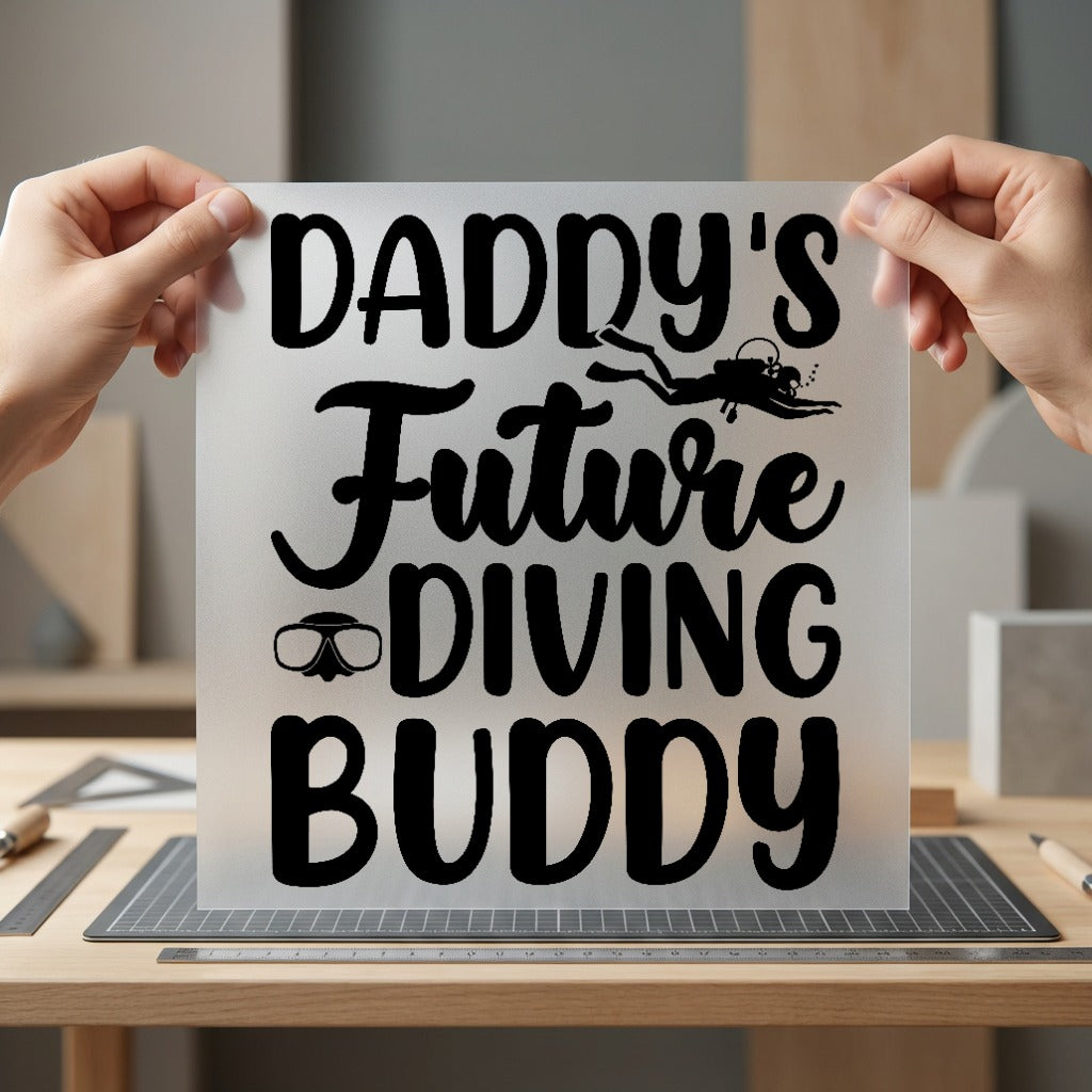 Daddy Future Diving Buddy Dad Ready to Press DTF Transfer for Dtf