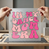 Dance Mom Era Retro Mom Retro Ready to Press DTF Transfer for Dtf