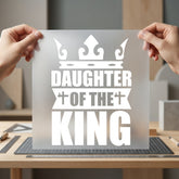 Daughter King Crown Faith-based Christian Faith Ready to Press DTF Transfer for Dtf