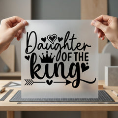 Daughter King Faith-based Diy Christian Faith Ready to Press DTF Transfer for Dtf