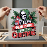 Dead Inside But Christmas Christmas Funny Ready to Press DTF Transfer for Dtf