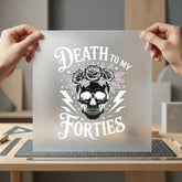 Death Forties Skull Retro Funny Sarcastic Ready to Press DTF Transfer for Dtf