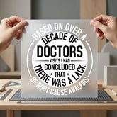 Decade Doctors Quote Humorous Funny Sarcastic Ready to Press DTF Transfer for Dtf
