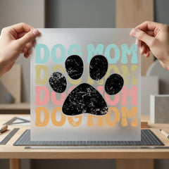 Distressed Dog Mom Paw Mom Dad Ready to Press DTF Transfer for Dtf
