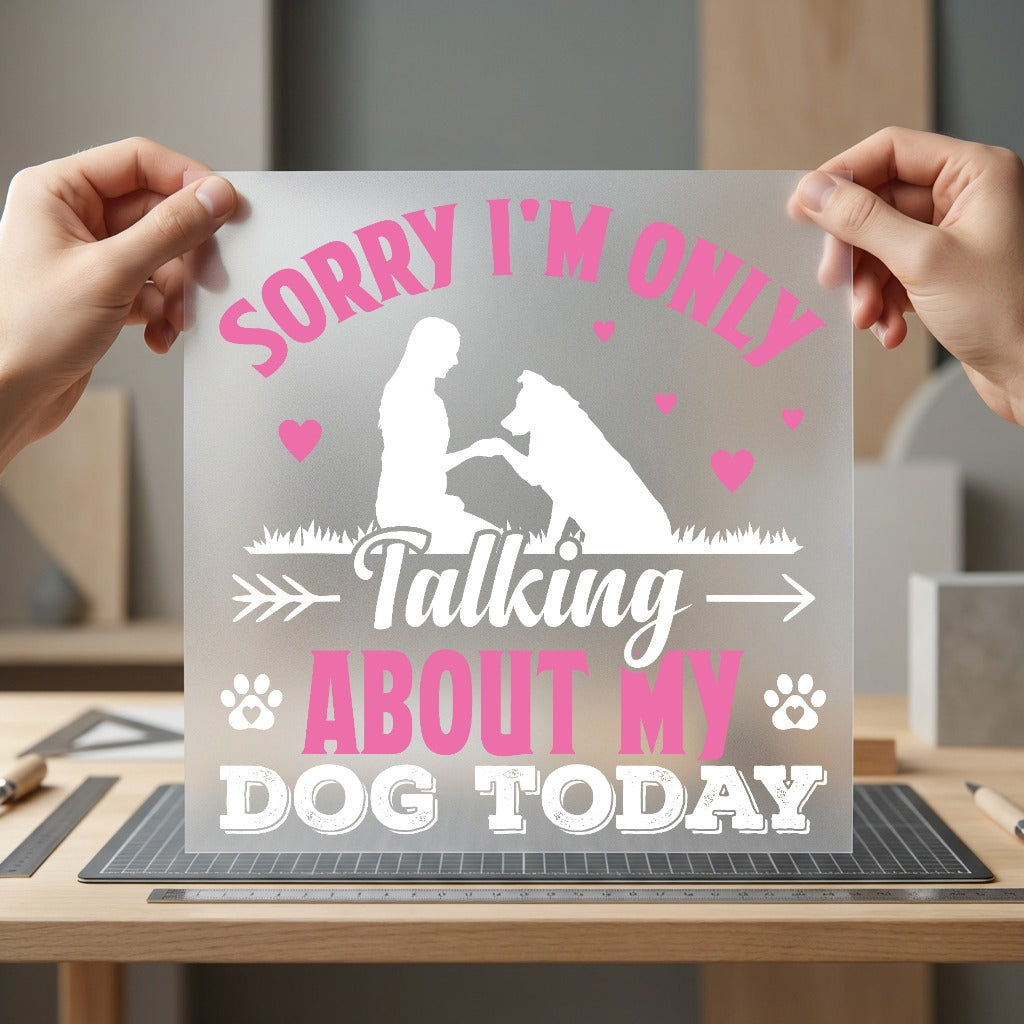 Dog Lover Quote Pink Mom Dad Ready to Press DTF Transfer for Dtf
