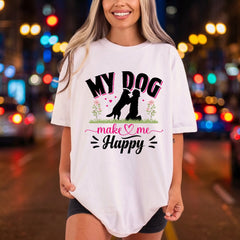 Dog Makes Happy Pet Mom Dad Ready to Press DTF Transfer for Dtf