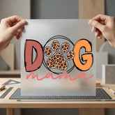 Dog Mama Leopard Paw Mom Dad Ready to Press DTF Transfer for Dtf