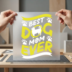 Dog Mom Ever Pet Mom Dad Ready to Press DTF Transfer for Dtf