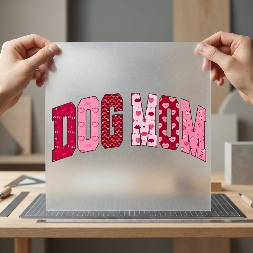Dog Mom Hearts Kisses Valentine Mom Ready to Press DTF Transfer for Dtf