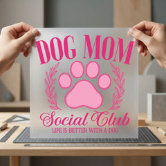 Dog Mom Social Club Mom Dad Ready to Press DTF Transfer for Dtf