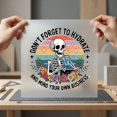 Don Forget Hydrate Skeleton Halloween Vintage Ready to Press DTF Transfer for Dtf