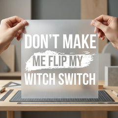 Don Make Flip Witch Halloween Funny Ready to Press DTF Transfer for Dtf