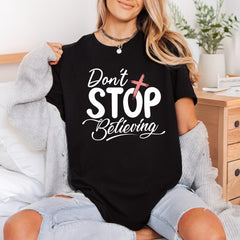 Don Stop Believing Motivational Christian Faith Ready to Press DTF Transfer for Dtf