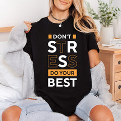 Don Stress Motivational Diy Positive Vibes Collection Mental Wellness Collection Ready to Press DTF Transfer for Dtf