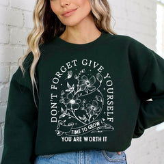 Don't Forget Yourself | Floral Growth & Worth Sweatshirt - Luckets.com