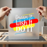 Dream Wish Motivational Diy Positive Vibes Collection Growth Mindset Collection Ready to Press DTF Transfer for Dtf