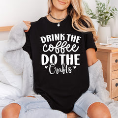 Drink Coffee Crafts Crafting Coffee Culture Collection Coffee & Cozy Collection Ready to Press DTF Transfer for Dtf