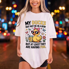 Ducks May Not Row Funny Sarcastic Ready to Press DTF Transfer for Dtf
