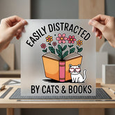 Easily Distracted Cats Books Mom Dad Ready to Press DTF Transfer for Dtf