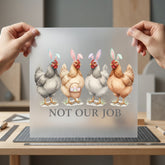Easter Chickens Not Job Easter Spring Ready to Press DTF Transfer for Dtf