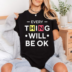 Everything Will Motivational Diy Aesthetic Ready to Press DTF Transfer for Dtf