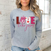 Love Like Jesus | Heartfelt Compassion Sweatshirt