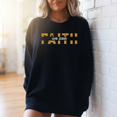 Faith and Jesus | Bold Declaration Sweatshirt - Luckets.com