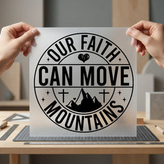 Faith Can Move Mountains Christian Faith Ready to Press DTF Transfer for Dtf