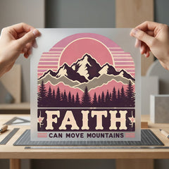 Faith Can Move Mountains Christian Faith Ready to Press DTF Transfer for Dtf