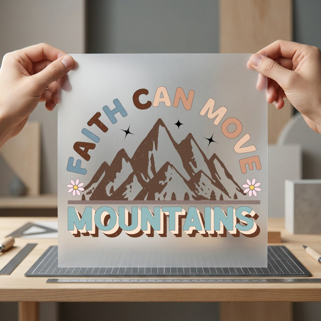Faith Can Move Mountains Christian Faith Ready to Press DTF Transfer for Dtf